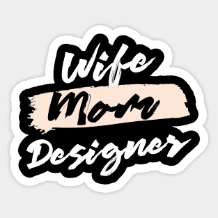 Cute Wife Mom Designer Gift Idea Sticker